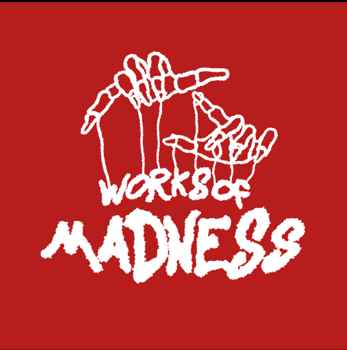 Works of Madness